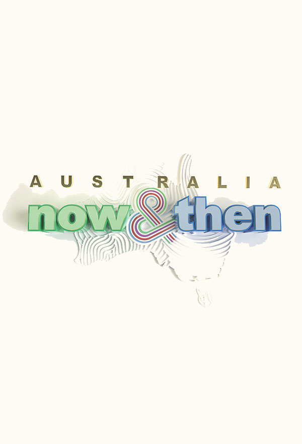 Australia Now & Then